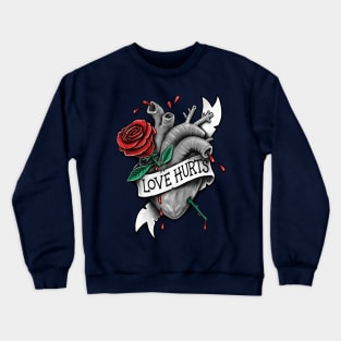 Love Hurts Crewneck Sweatshirt